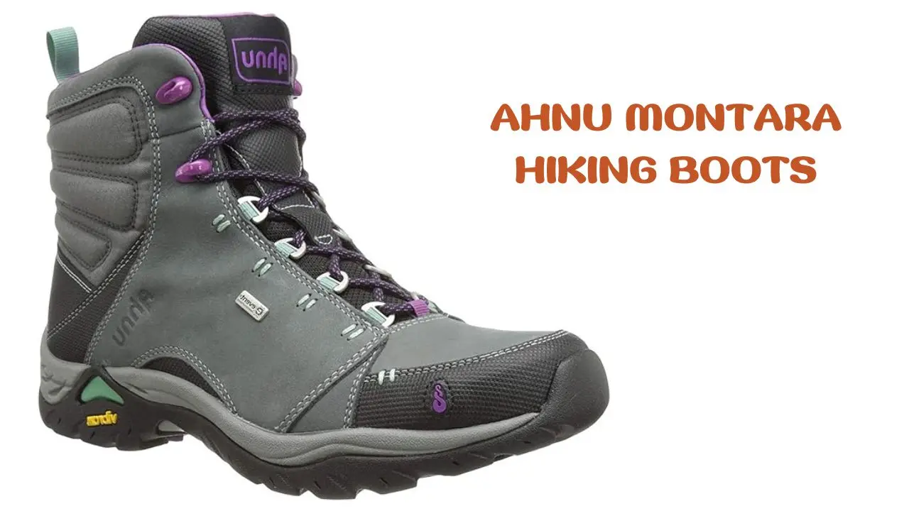 Ahnu Montara Hiking Boots - Best Hiking Boots for Flat Feet