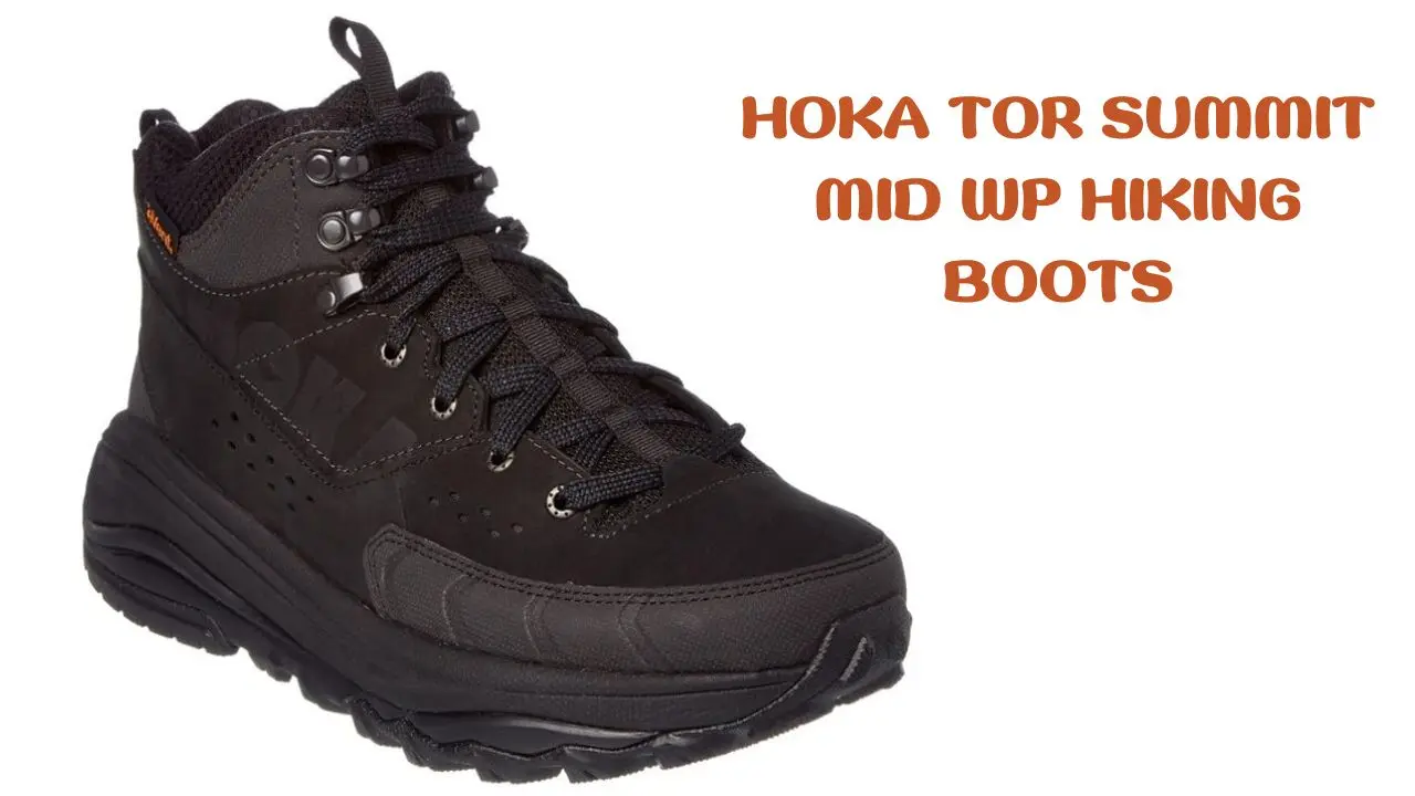 HOKA Tor Summit Mid WP Hiking Boots - Best Hiking Boots for Flat Feet