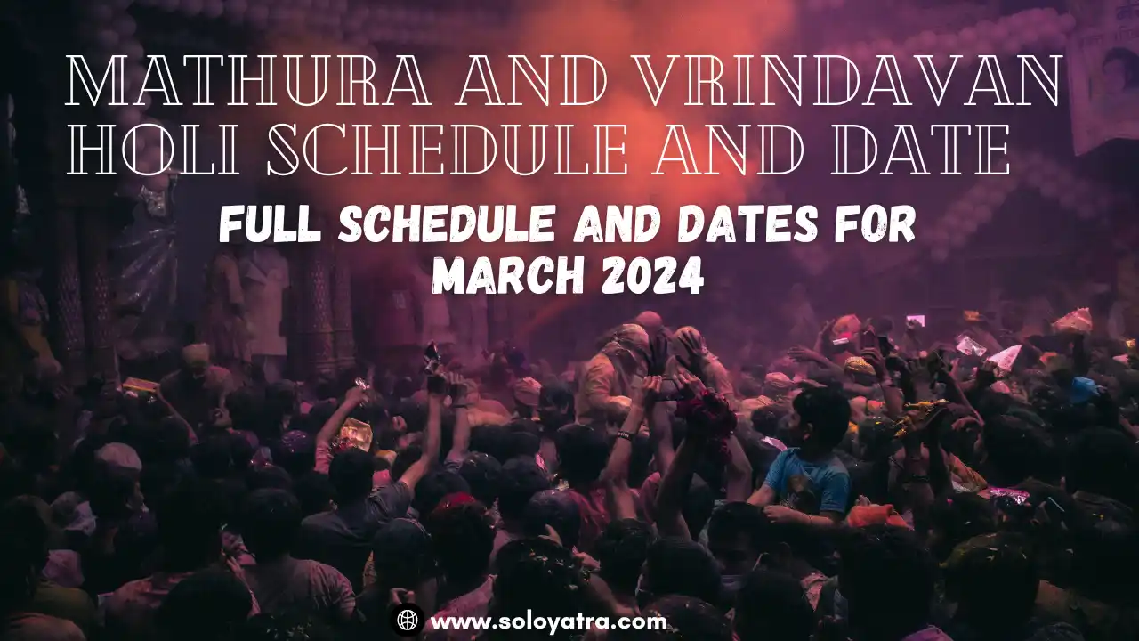 Mathura and Vrindavan Holi Schedule and Date (March 2024)